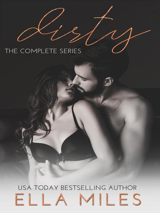 Title details for Dirty by Ella Miles - Available